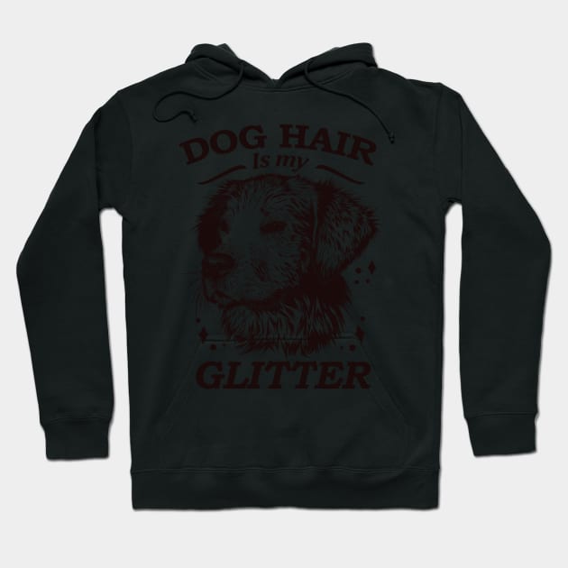 Dog hair is my glitter Hoodie by SOF1AF